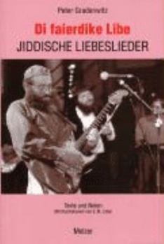 Paperback Di faierdike Libe. Jiddische Liebeslieder [German] Book