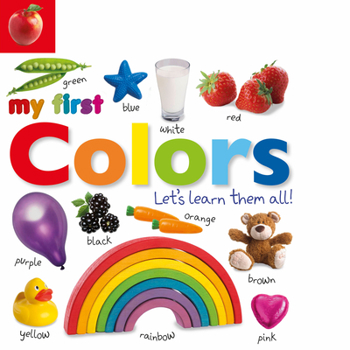 Board book My First Colors: Let's Learn Them All! Book