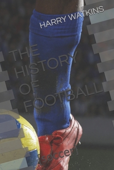 Paperback The History of Football: [soccer] Book