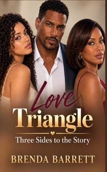 Paperback Love Triangle: Three Sides to the Story Book