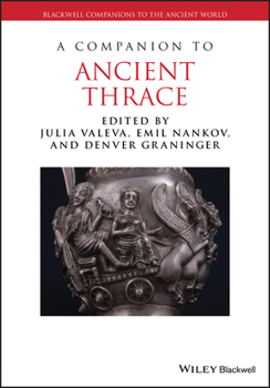 Misc. A Companion to Ancient Thrace Book