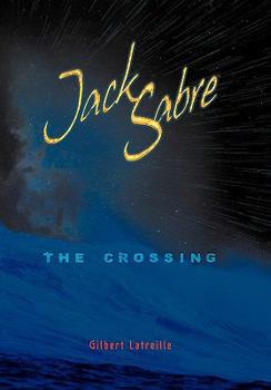 Hardcover Jack Sabre: The Crossing Book
