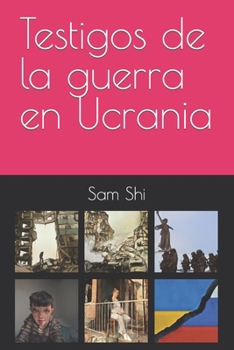 Paperback Testigos de la guerra en Ucrania [Spanish] Book