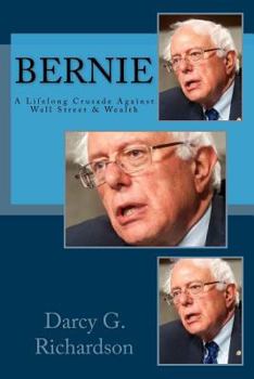 Paperback Bernie: A Lifelong Crusade Against Wall Street & Wealth Book