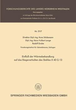 Paperback Einfluß Der Wärmebehandlung Auf Das Biegeverhalten Des Stahles X 40 Cr 13 [German] Book