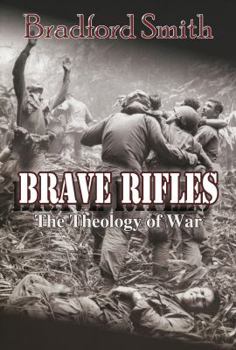 Paperback Brave Rifles: The Theology of War Book