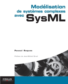 Paperback Modélisation de systèmes complexes avec SysML [French] Book