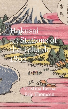 Hardcover Hokusai 53 Stations of the T&#333;kaid&#333; 1802: Premium Book