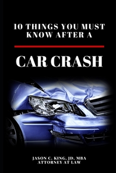 Paperback After the Crash: What you need to know after a car accident in Florida Book