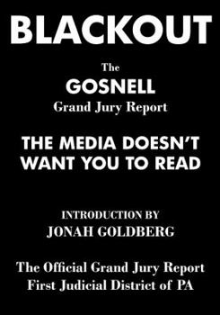 Paperback Blackout: The Gosnell Grand Jury Report the Media Does Not Want You to Read Book