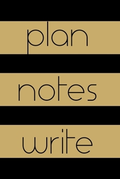Gold and Black Striped Plan Notes Write Three in One Journal: Gorgeous gift three in one journal for planning, making notes and writing.  The planner ... lined pages for a creative or  entrepreneur.