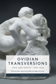 Paperback Ovidian Transversions: 'Iphis and Ianthe', 1300-1650 Book