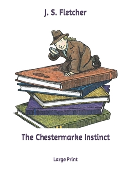 The Chestermarke Instinct: Large Print