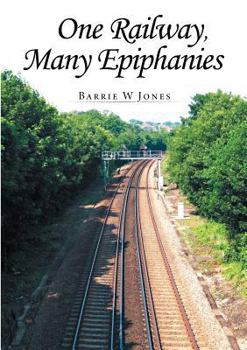 Paperback One Railway, Many Epiphanies Book