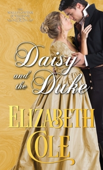 Paperback Daisy and the Duke: A Regency Romance Book