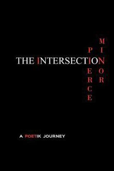 Paperback The Intersection: a poetik journey Book