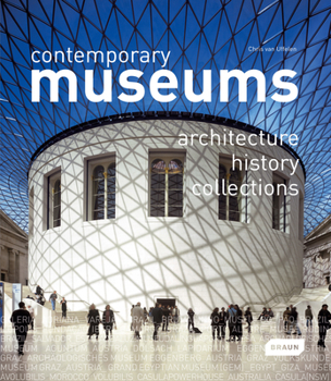 Hardcover Contemporary Museums: Architecture - History - Collections Book