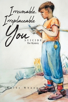 Paperback Irrevocable, Irreplaceable You: Suicide the Mystery Book
