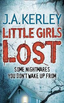 Paperback Little Girls Lost. Jack Kerley Book