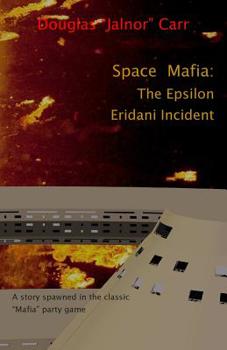 Paperback Space Mafia: The Epsilon Eridani Incident Book