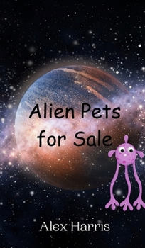 Hardcover Alien Pets for Sale Book