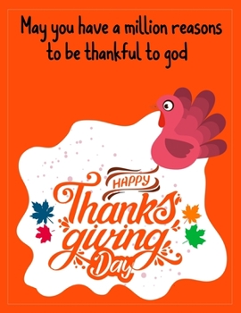 Paperback Happy Thanksgiving day: fun gift for someone close to you: Journal/Notebook Blank Lined Ruled 8.5x11 with 110 pages Book