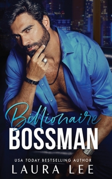 Billionaire Bossman: An Enemies-to-Lovers Office Romance - Book #1 of the Bedding the Billionaire