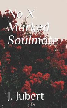 Paperback No X Marked Soulmate Book