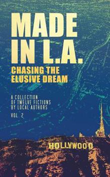 Paperback Made in L.A. Vol. 2: Chasing the Elusive Dream Book