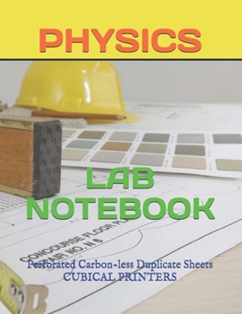 Paperback Physics Lab Notebook: Perforated Carbon-less Duplicate Sheets Book