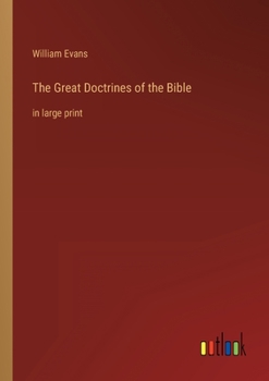 Paperback The Great Doctrines of the Bible: in large print Book