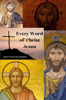 Paperback Every Word of Christ Jesus Book