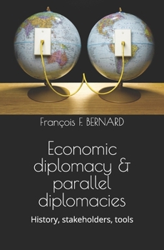 Paperback Economic diplomacy & parallel diplomacies: History, stakeholders, tools Book