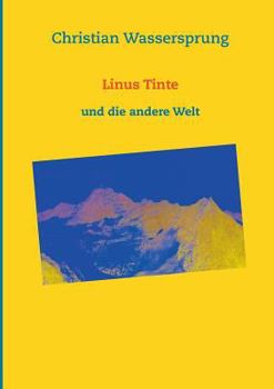 Paperback Linus Tinte: und die andere Welt [German] Book