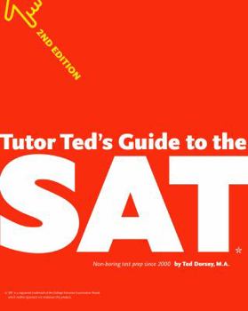 Paperback Tutor Ted's Guide to the SAT, 2nd Edition Book