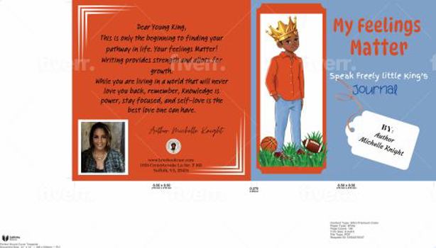 Paperback My Feelings Matter: Speak Freely Little King Journal Book