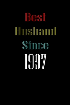 Best Husband Since  1997  Journal Couples Gift: White Lined Notebook / Journal/ Dairy/ planner  couples Gift for valentines day, 200 Pages, 6x9, Soft Cover, Matte Finish