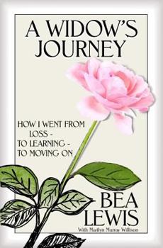 Paperback A Widow's Journey: How I Went From Loss to Learning to Moving on Book