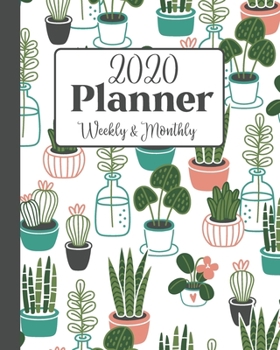 Paperback 2020 Weekly & Monthly Planner: Houseplants: 12 Month Calendar Planner, Daily Agenda, Tracker Book