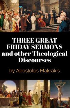 Paperback Three Great Friday Sermons and Other Theological Discourses Book