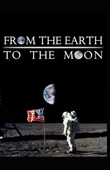 Paperback From the Earth to the Moon Illustrated Book