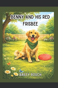 Paperback Benny and His Red Frisbee Book