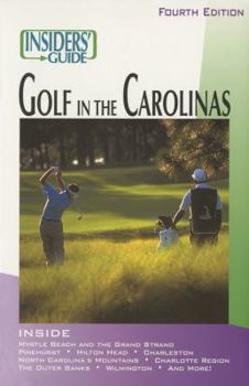 Paperback Insiders' Guide(r) to Golf in the Carolinas Book