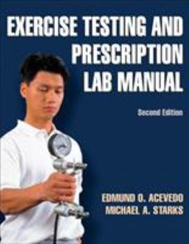 Paperback Exercise Testing and Prescription Lab Manual Book