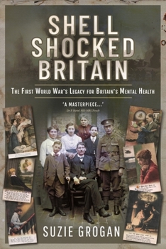 Paperback Shell Shocked Britain: The First World War's Legacy for Britain's Mental Health Book