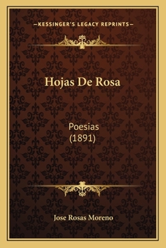 Paperback Hojas De Rosa: Poesias (1891) [Spanish] Book