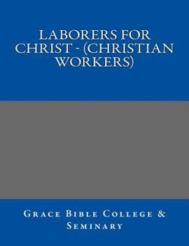 Paperback LABORERS FOR CHRIST - (Christian Workers) Book