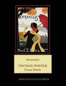 Paperback Avranches: Vintage Poster Cross Stitch Pattern [Large Print] Book