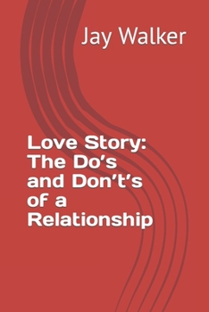 Paperback Love Story: The Do's and Don't's of a Relationship Book