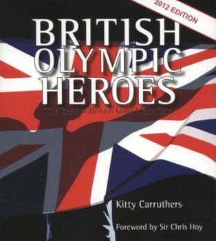 Paperback British Olympic Heroes: The Best of British Gold Medallists Book